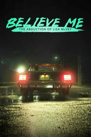 Believe Me: The Abduction of Lisa McVey watch Believe Me: The Abduction of Lisa McVey