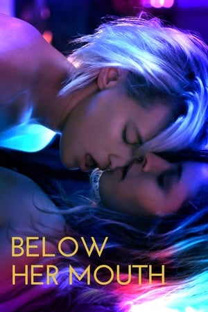 Below Her Mouth watch Below Her Mouth