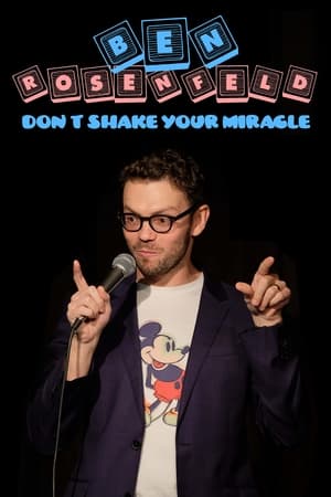 Ben Rosenfeld: Don't Shake Your Miracle watch Ben Rosenfeld: Don't Shake Your Miracle
