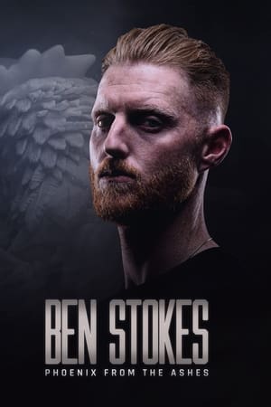 Ben Stokes: Phoenix from the Ashes watch Ben Stokes: Phoenix from the Ashes