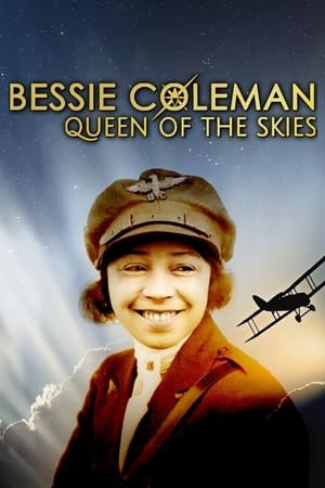 Bessie Coleman: Queen of the Skies watch Bessie Coleman: Queen of the Skies