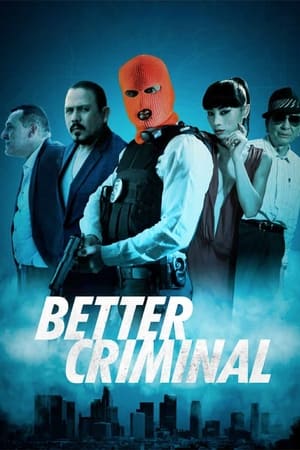 Better Criminal watch Better Criminal