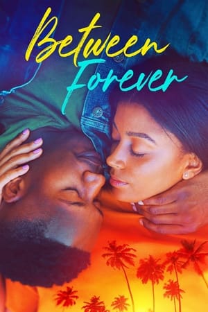 Between Forever watch Between Forever