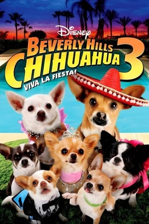 Beverly Hills Chihuahua 3: Viva la Fiesta! watch Beverly Hills Chihuahua 3: Viva la Fiesta!