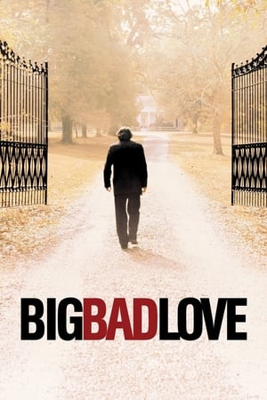 Big Bad Love watch Big Bad Love