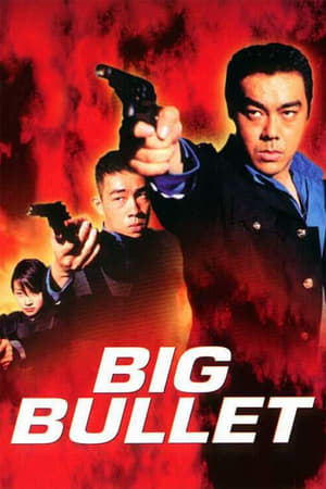 watch Big Bullet