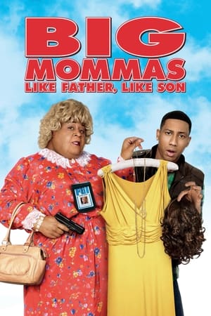 Big Mommas: Like Father, Like Son watch Big Mommas: Like Father, Like Son