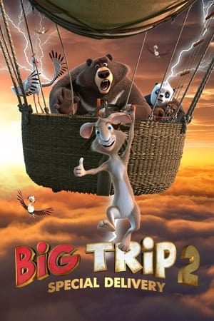 watch Big Trip 2: Special Delivery