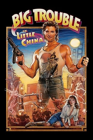 Big Trouble in Little China watch Big Trouble in Little China