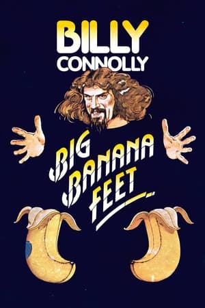 Billy Connolly: Big Banana Feet watch Billy Connolly: Big Banana Feet