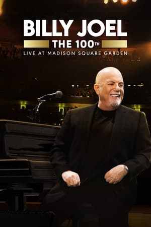 Billy Joel: The 100th - Live at Madison Square Garden watch Billy Joel: The 100th - Live at Madison Square Garden