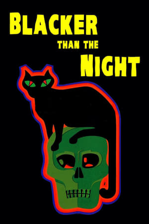 Blacker Than the Night watch Blacker Than the Night