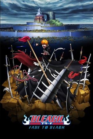 Bleach the Movie: Fade to Black watch Bleach the Movie: Fade to Black