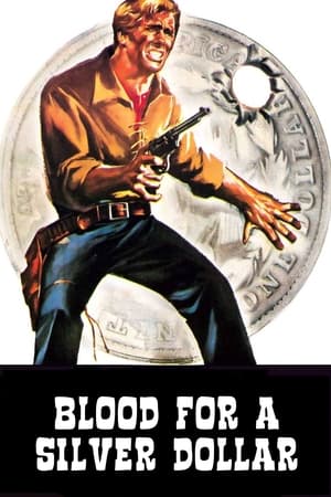Blood for a Silver Dollar watch Blood for a Silver Dollar
