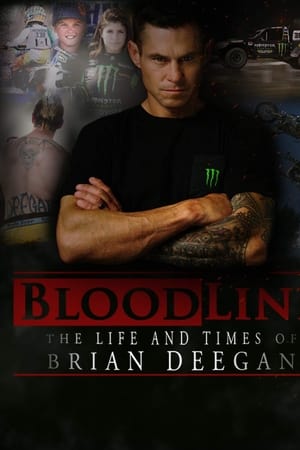 watch Blood Line: The Life and Times of Brian Deegan