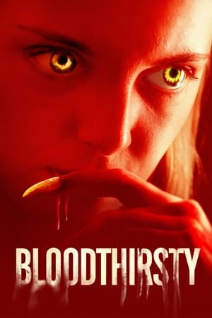 Bloodthirsty watch Bloodthirsty