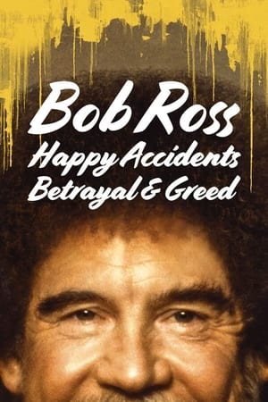 Bob Ross: Happy Accidents, Betrayal & Greed watch Bob Ross: Happy Accidents, Betrayal & Greed