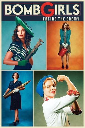 Bomb Girls: Facing the Enemy watch Bomb Girls: Facing the Enemy