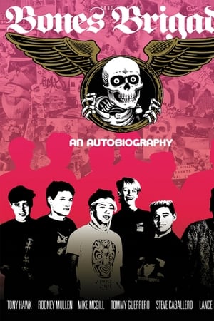 Bones Brigade: An Autobiography watch Bones Brigade: An Autobiography