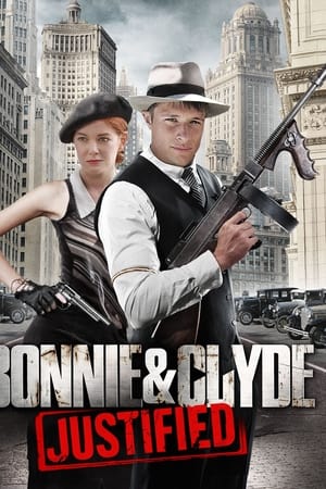 Bonnie & Clyde: Justified watch Bonnie & Clyde: Justified