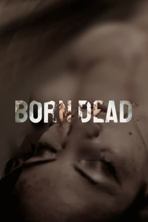watch Born Dead