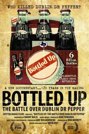 Bottled Up: The Battle over Dublin Dr. Pepper watch Bottled Up: The Battle over Dublin Dr. Pepper
