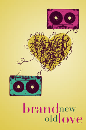 watch Brand New Old Love