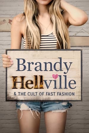 Brandy Hellville & the Cult of Fast Fashion watch Brandy Hellville & the Cult of Fast Fashion