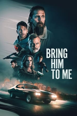 Bring Him to Me watch Bring Him to Me