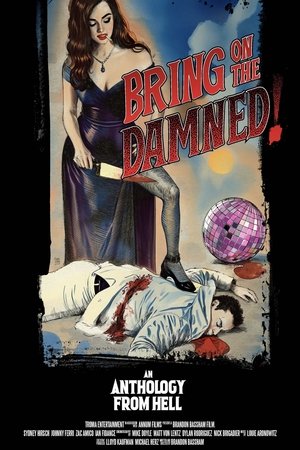 Bring On The Damned! watch Bring On The Damned!