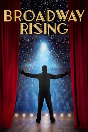 Broadway Rising watch Broadway Rising