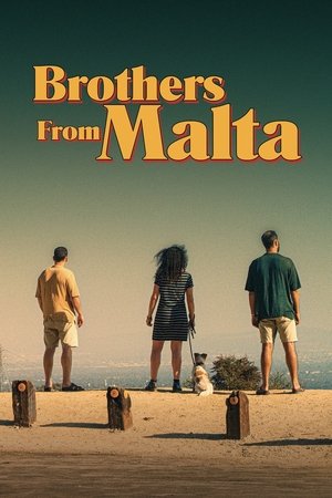 watch Brothers from Malta
