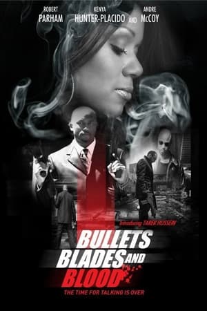 Bullets Blades and Blood watch Bullets Blades and Blood