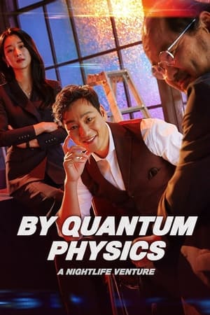 By Quantum Physics: A Nightlife Venture watch By Quantum Physics: A Nightlife Venture