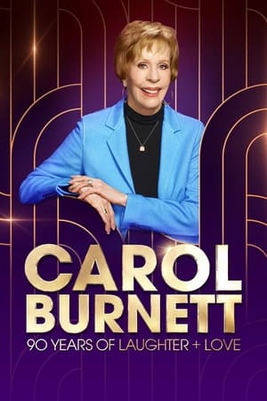 Carol Burnett: 90 Years of Laughter + Love watch Carol Burnett: 90 Years of Laughter + Love