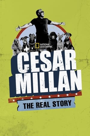watch Cesar Millan: The Real Story