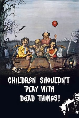 watch Children Shouldn't Play with Dead Things