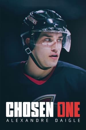 Chosen One: Alexandre Daigle watch Chosen One: Alexandre Daigle
