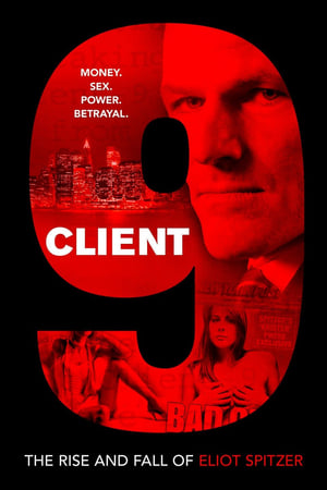 Client 9: The Rise and Fall of Eliot Spitzer watch Client 9: The Rise and Fall of Eliot Spitzer