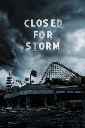 watch Closed for Storm