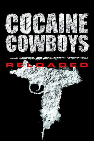 Cocaine Cowboys: Reloaded watch Cocaine Cowboys: Reloaded