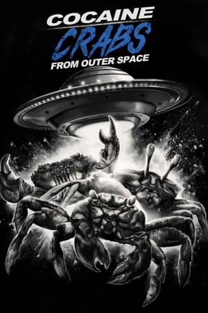 Cocaine Crabs From Outer Space watch Cocaine Crabs From Outer Space