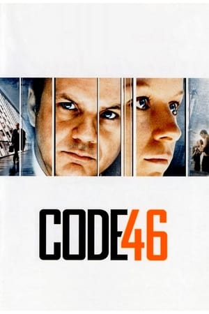 Code 46 watch Code 46