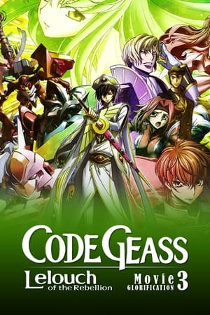 Code Geass: Lelouch of the Rebellion – Glorification watch Code Geass: Lelouch of the Rebellion – Glorification