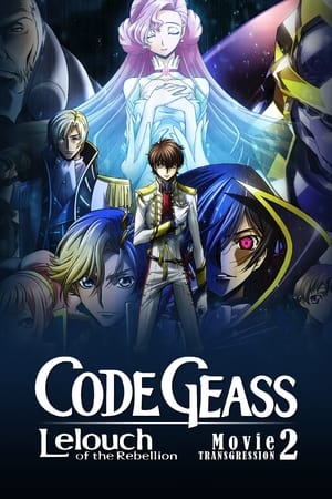 Code Geass: Lelouch of the Rebellion – Transgression watch Code Geass: Lelouch of the Rebellion – Transgression