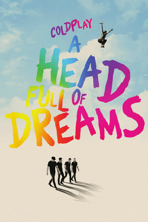 Coldplay: A Head Full of Dreams watch Coldplay: A Head Full of Dreams