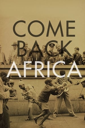 Come Back, Africa watch Come Back, Africa