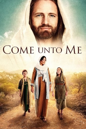 Come Unto Me watch Come Unto Me
