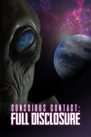 watch Conscious Contact: Full Disclosure