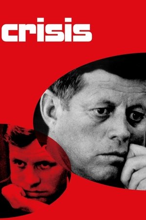 Crisis: Behind a Presidential Commitment watch Crisis: Behind a Presidential Commitment
